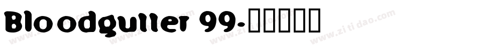 Bloodgutter 99字体转换